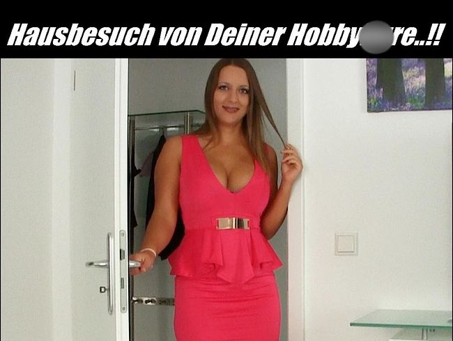 Lollipopo69 Porno Video: Hausbesuch von deiner Hobbyhur*
